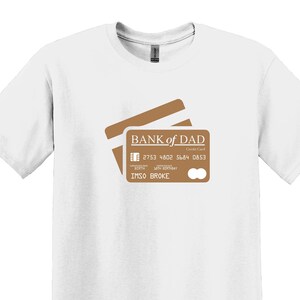 T-shirt Bank of Dad, Camicia per papà, Camicia divertente per papà, Regalo per papà, Camicia divertente, Camicia sarcastica, Camicia per la festa del papà, Regalo per lui, Regali per papà