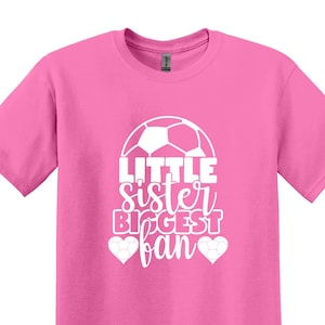 Custom Soccer Sister Shirt, Little Sister Biggest Fan T-shirt, Soccer Gifts for Sister,  Soccer Shirts, Sports Outfit, Game Day Shirt,