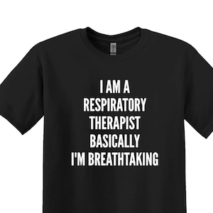 Respiratory Therapist Gifts, Funny Respiratory Therapist Shirt, Respiratory Therapist,Respiratory Nurse Shirt, Nurse T-shirt, RT Shirt