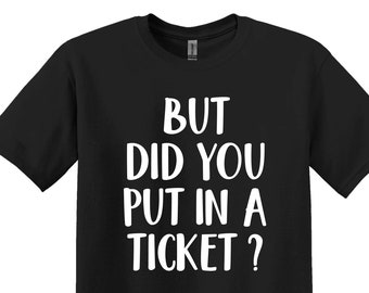 Kodnings-T-shirt, Men lade du in en biljett, IT-gåva
