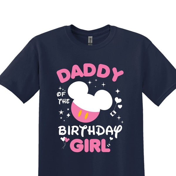 Daddy Of The Birthday Girl Shirt, Matching Family Shirt, Disney Birthday  Disneyland Birthday Trip, Disneyworld Shirt, Disney Family Shirt