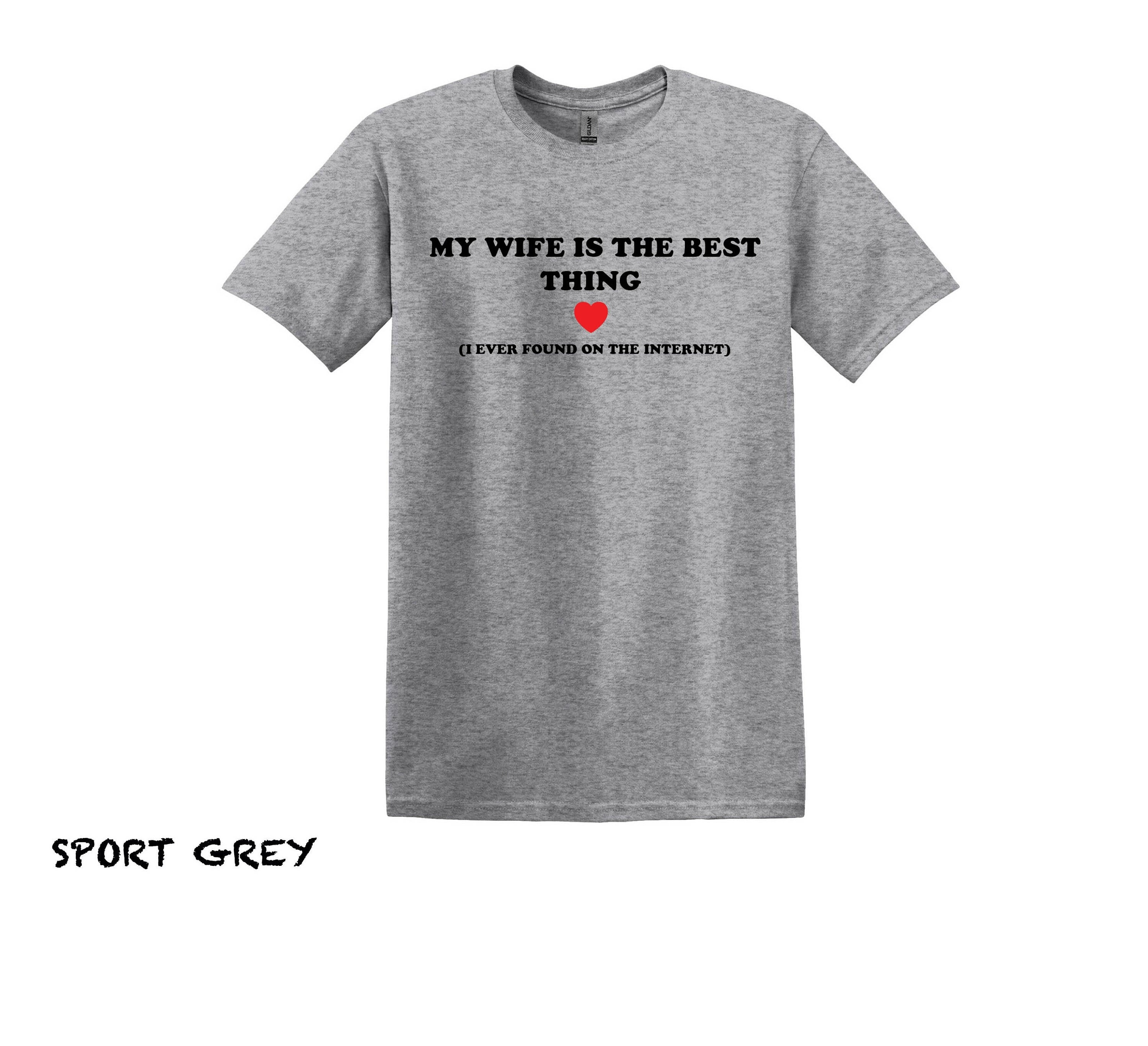 Mens My Wife Is the Best Wife Tshirt for Men