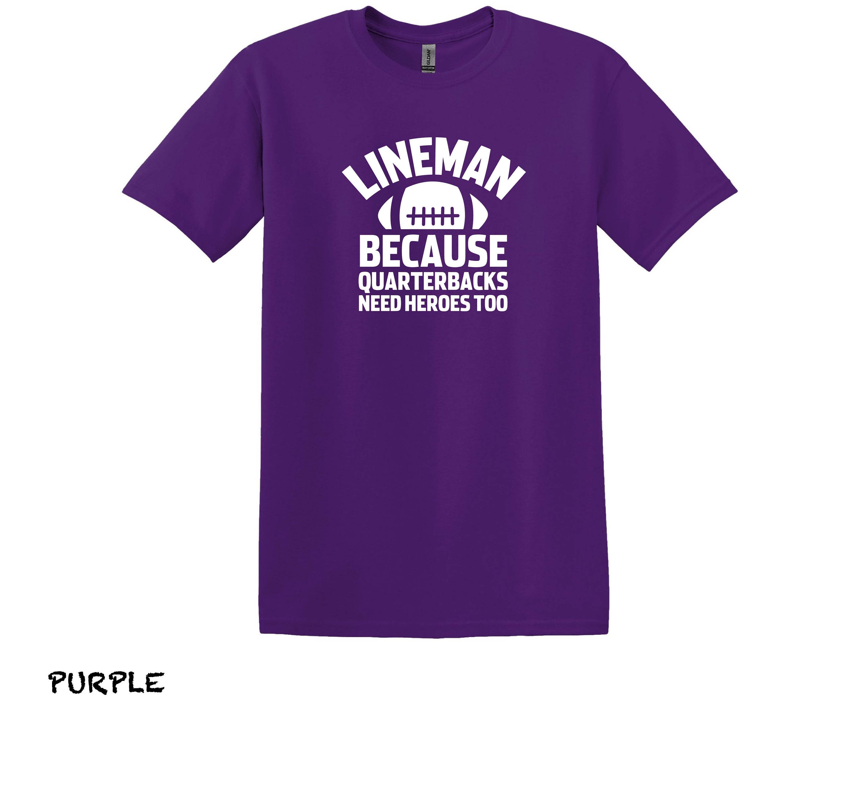 Lineman Quarterbacks Need Heroes T-shirt, Football Player Gift - Etsy