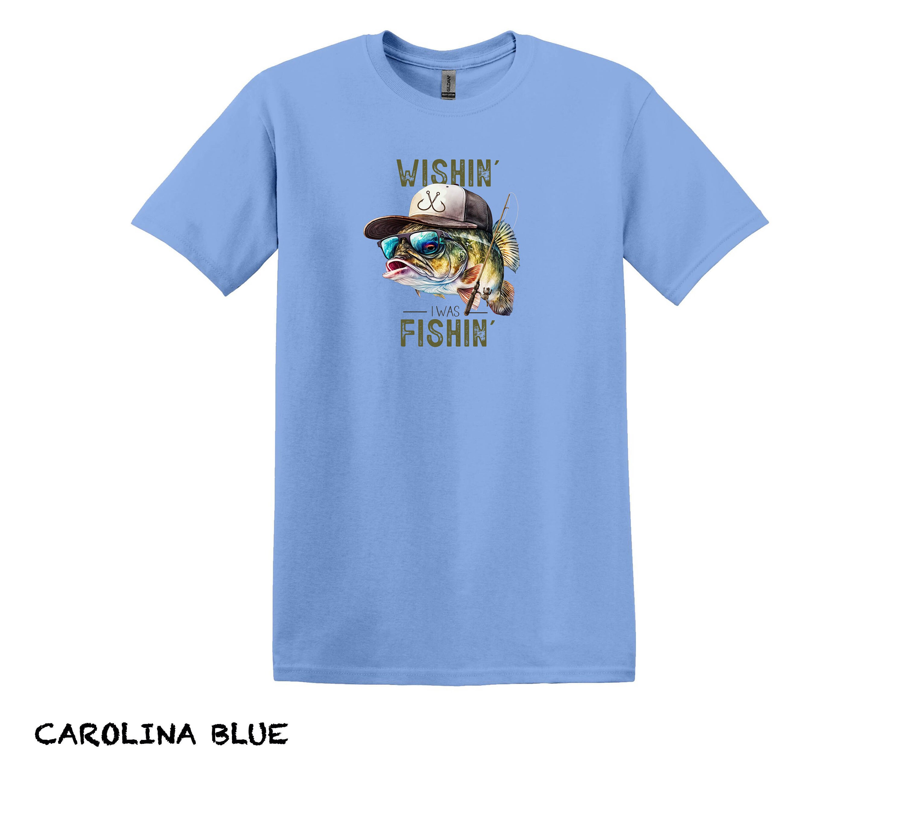 Wishin I Was Fishin Tshirt, Funny Fishing Shirt,fishing Shirt, Fishing