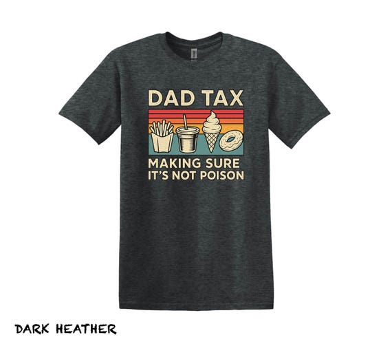 Funny Dad Tax Shirt, Father's Day Gift - Etsy