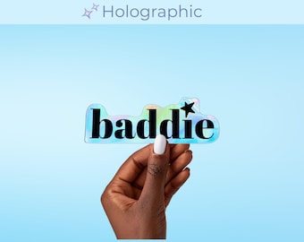 Baddie Sticker | Cute Holographic Sticker | Baddie Gift | Girly Aesthetic Sticker | Sassy Gift