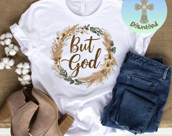 Maar God PNG, bloemen christelijk geloof sublimatieontwerp, trendy religieuze inspirerende clipart, digitale download