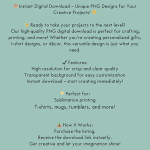 May include: A digital download advertisement on a teal background. The text promotes unique PNG designs for creative projects, highlighting features like high resolution and a transparent background. It suggests uses for sublimation printing, t-shirts, mugs, and more.