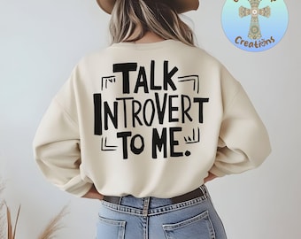 Talk Introvert to Me PNG: Sarcastic Shirt Design (Digital Download)