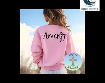 Amen Sweatshirt, Christian Svg, Religious Svg, Bible Verse, Digital Download for Cricut Silhouette