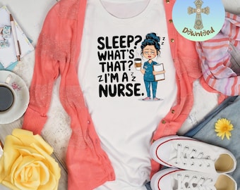 May include: White t-shirt with a cartoon illustration of a nurse holding a coffee cup and a clipboard. The text on the shirt reads "Sleep? What's that? Z I'm a Z Nurse."