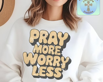 Pray More Worry Less PNG, Retro Christian Quote Design, Faith Sublimation Clipart, Digital Download