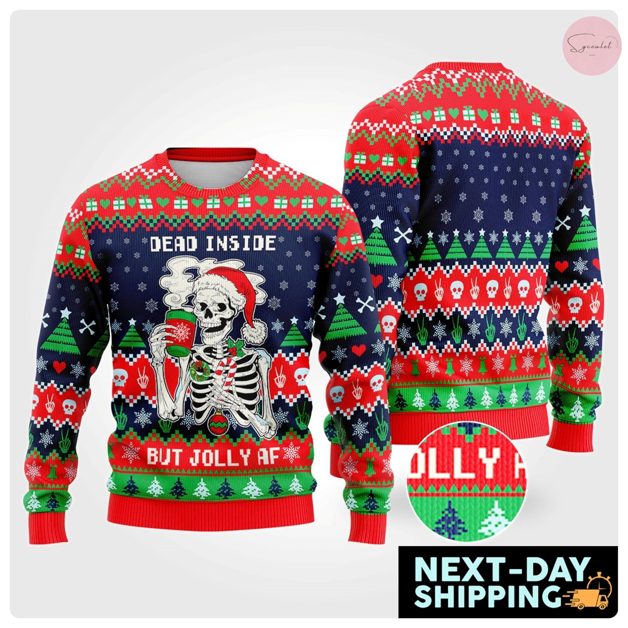 Discover Christmas Skeleton Sweater, Dead Inside But Jolly AF Ugly Christmas Sweater
