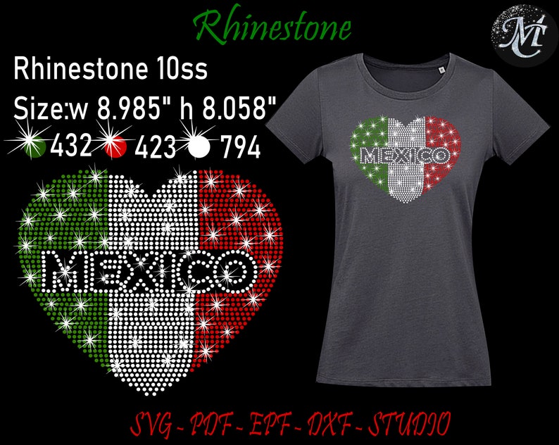 May include: A rhinestone design of a heart with the colours of the Mexican flag and the word "MEXICO" in the centre. The design is approximately 8.985 inches wide and 8.058 inches tall. The design is made with 432 green rhinestones, 423 red rhinestones, and 794 clear rhinestones.