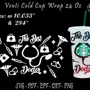 The Best Doctor Wrap Svg, Doctor Svg, Venti Cold Cup Wrap Svg, The Best Doctor Svg, Medicine Svg, Doctor Tumbler, Medicine Tumbler, Doctor
