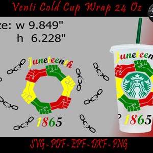 May include: A printable design for a 24 ounce cold cup wrap featuring a red, yellow, and green circle of raised fists with the text "Juneteenth" and "1865". The design also includes broken chains. The design is sized 9.849 inches wide by 6.228 inches high.