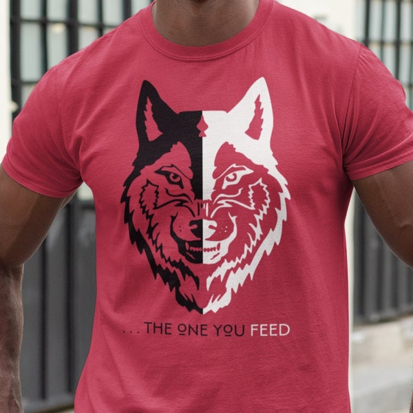 Two Wolves: Daily Nourishment T-Shirt – Which Wolf Wins Today? – 3 Different Designs