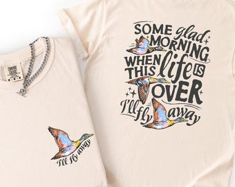 Some Glad Morning When This Life Is Over T-Shirt, Comfort Colors Christian Hymn Graphic Tee, I Will Fly Away Comforting Spiritual Sweater
