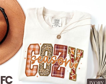 Cozy Season Shirt, Autumn Sweatshirt, Fall Sweater, Gift for Her, Cozy Autumn Tee, Thanksgiving Gift for Women, Comfort Colors T-Shirt