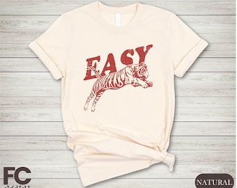 Easy Tiger T-Shirt, Retro Boho Trendy Aesthetic Shirt, Oversized Graphic Sweatshirt, Cool Dad Shirt , Hippie Outfit, Indie Friend Gifts,