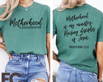 2 Sided Motherhood is My Ministry Comfort Colors Shirt, Christian Gifts for Mom, Religious Apparel, Homeschool Shirt, Bible Quote Sweatshirt