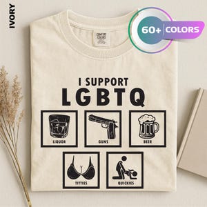 I Support Lgbtq Shirt Funny Meme Comfort Colors T-Shirt, Sarcastic Acronym Joke Saying Sweater, Pride Humorous Graphic Tee, Novelty Gift