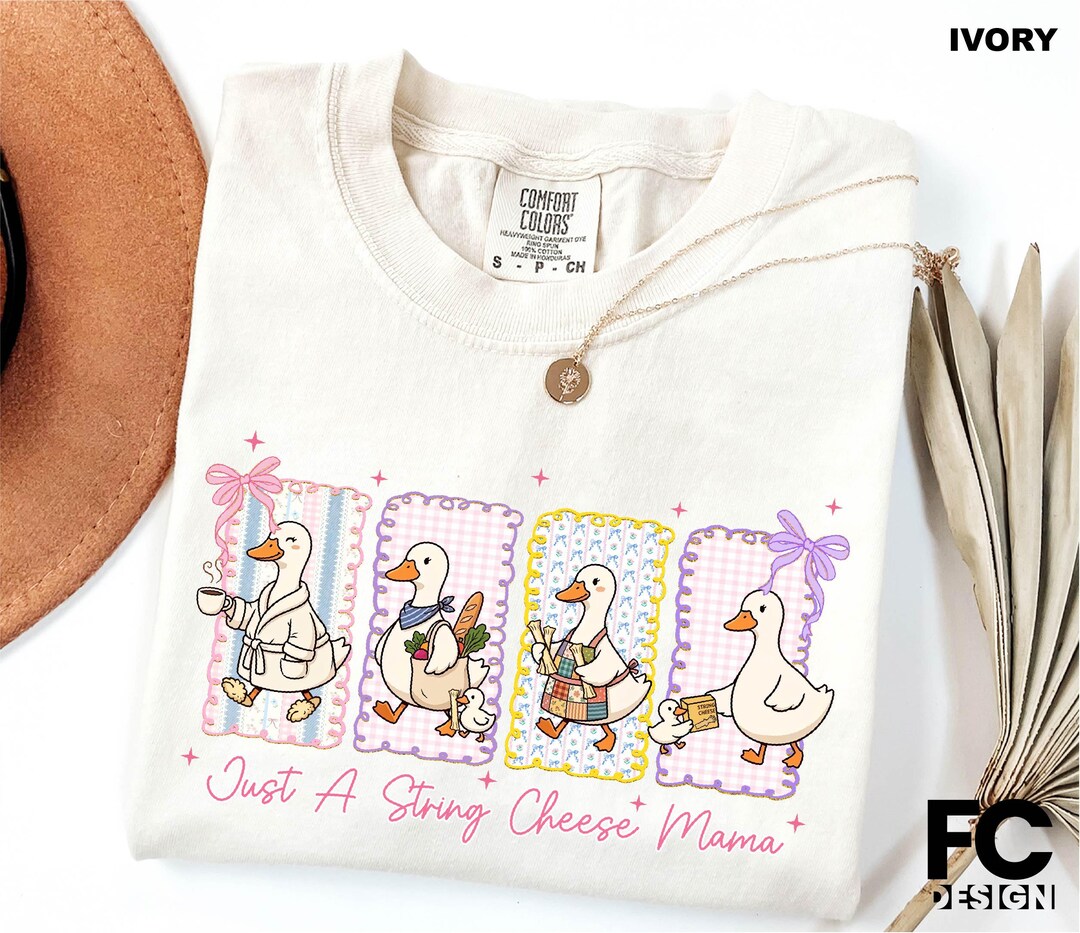 Just A String Cheese Mama Shirt, Mother's Day Gift, Silly Goose Tee ...