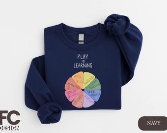 Play Is Learning Sweatshirt, Learning Wheel Shirt, Back To School Shirt, Teacher Life Shirt, Teacher Team Hoodie, Kindergarten Teacher Gift