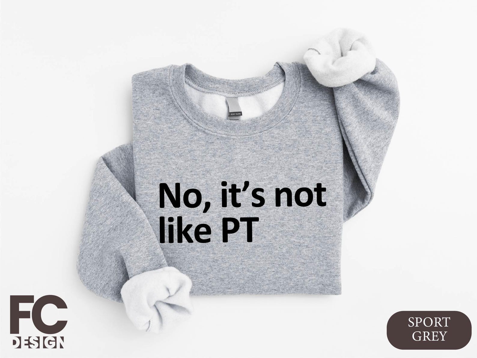No It's Not Like PT Sweatshirt, Occupational Therapy Hoodie, Gift for ...