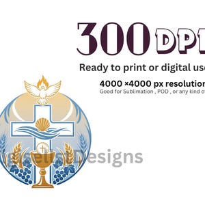 Puede incluir: Un dise&ntilde;o religioso con una cruz, c&aacute;liz, paloma y trigo. El dise&ntilde;o incluye el texto "300 DPI" y "Listo para imprimir o usar digitalmente". La imagen es adecuada para sublimaci&oacute;n, POD o cualquier tipo de impresi&oacute;n.