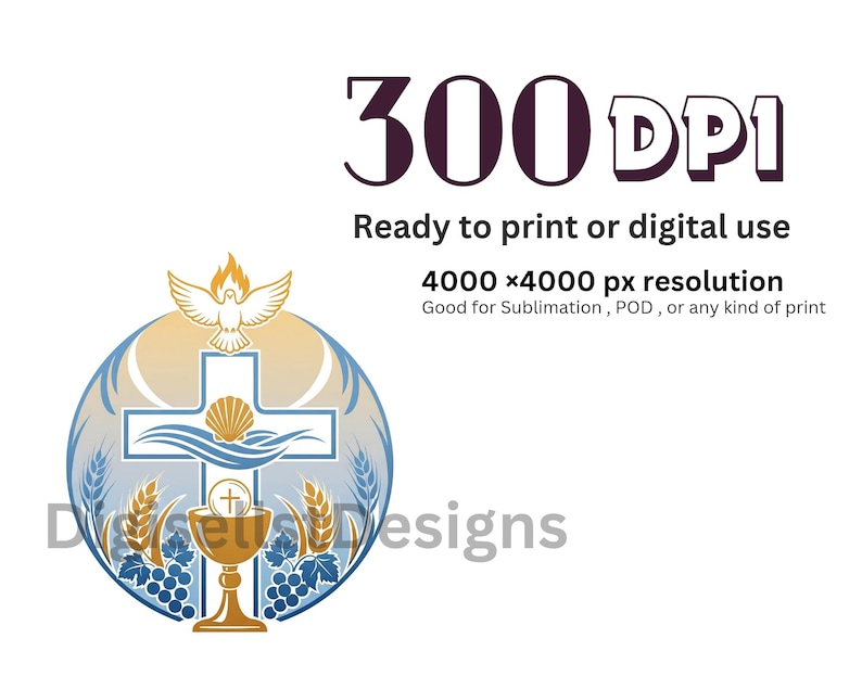 Puede incluir: Un dise&ntilde;o religioso con una cruz, c&aacute;liz, paloma y trigo. El dise&ntilde;o incluye el texto "300 DPI" y "Listo para imprimir o usar digitalmente". La imagen es adecuada para sublimaci&oacute;n, POD o cualquier tipo de impresi&oacute;n.