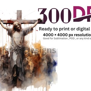 May include: A watercolor painting depicting a religious scene of Jesus Christ on the cross with a crowd of people surrounding him. The image is 4000 x 4000 pixels and 300 DPI, making it suitable for printing or digital use.