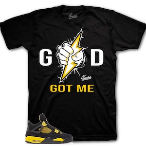 Sneaker Tees To Match Retro 4 Yellow Thunder - God Got Me Shirt