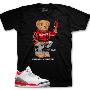 Sneaker Tees To Match Retro 3 Fire Red - Cheers Bear Shirt
