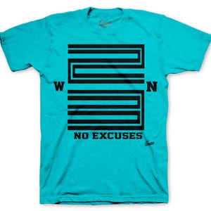 May include: A turquoise t-shirt with a black graphic design. The design features a stylized number 23 with horizontal lines and the words "W" and "N" on either side. The text "NO EXCUSES" is printed below the design.