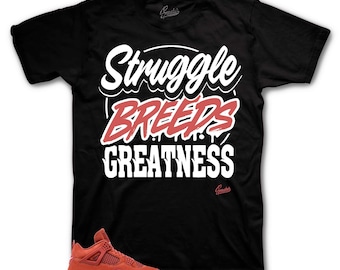 Shirt To Match Retro 4 Brick By Brick AJ4 - Struggle Breeds Greatness Sneaker Tees