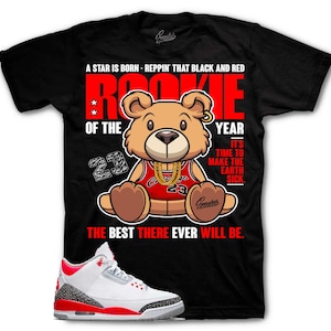 Sneaker Tees To Match Retro 3 Fire Red - Rookie Bear Shirt