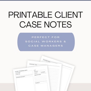 Printable Client Case Notes / Progress Notes - Social Workers, Case Manager, Community Health Workers - Digital Download - Instant Access