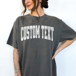 Custom Your Text Comfort Colors Shirt, Custom oversized shirt, Personalized comfort colors tee, Your custom text here t-shirt, Custom design image 2