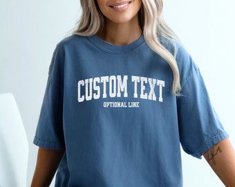 Custom Comfort Colors Shirt, Custom Oversized Shirt, Personalized Comfort Colors Tees, Your Custom Text Here T-shirt, College Letters