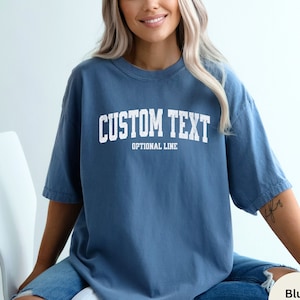 Custom Comfort Colors Shirt, Custom Oversized Shirt, Personalized Comfort Colors Tees, Your Custom Text Here T-shirt, College Letters