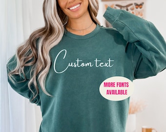 Custom Sweatshirt, Custom Comfort Colors Sweatshirt, Custom Design Crewneck, Personalized Comfort Colors, Custom Text, Vintage Sweatshirt