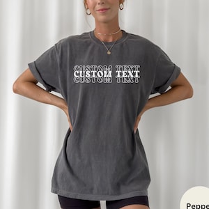 Custom Comfort Colors Retro Shirt, Custom Oversized Shirt, Personalized Comfort Colors Tees, Your Custom Text Here T-shirt, Retro Shirt
