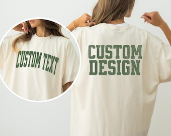 Custom Front and Back Shirt, Custom Comfort Colors T-Shirt, Custom Back of Shirt, Personalized Comfort Colors Tee, Custom Logo Design Shirt