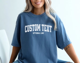 Custom Comfort Colors Shirt, Custom Oversized Shirt, Personalized Comfort Colors Tees, Your Custom Text Here T-shirt, College Letters