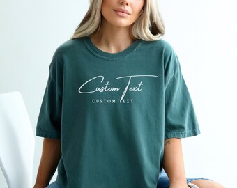 Custom Comfort Colors Shirt, Custom Oversized Shirt, Personalized Comfort Colors Tees, Your Custom Text Here T-shirt, Aesthetic Custom Shirt