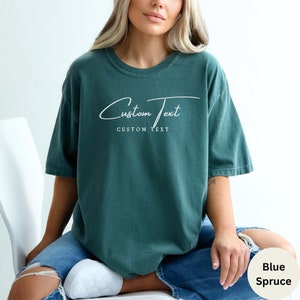 Custom Comfort Colors Shirt, Custom Oversized Shirt, Personalized Comfort Colors Tees, Your Custom Text Here T-shirt, Aesthetic Custom Shirt