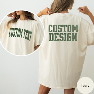 Custom Front and Back Shirt, Custom Comfort Colors T-Shirt, Custom Back of Shirt, Personalized Comfort Colors Tee, Custom Logo Design Shirt