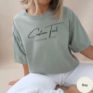 Custom Comfort Colors Shirt, Custom Oversized Shirt, Personalized Comfort Colors Tees, Your Custom Text Here T-shirt, Aesthetic Custom Shirt