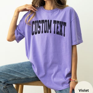 Custom Your Text Comfort Colors Shirt, Custom oversized shirt, Personalized comfort colors tee, Your custom text here t-shirt, Custom design image 7